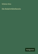 Cover-Bild zum Titel 'Die Relativitätstheorie' von 'Wilhelm Wien'