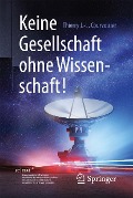 Cover-Bild zum Titel 'Keine Gesellschaft ohne Wissenschaft!' von 'Thierry J. -L. Courvoisier'