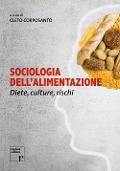 Sociologia dell'alimentazione. Diete, culture, rischi - 