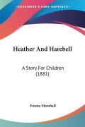 Heather And Harebell - Emma Marshall