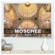 Istanbul - Faszination Moschee (hochwertiger Premium Wandkalender 2026 DIN A2 quer), Kunstdruck in Hochglanz - Peter Schickert