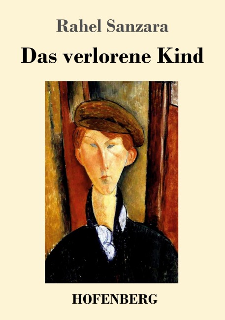 Das verlorene Kind - Rahel Sanzara