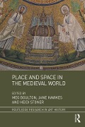 Cover-Bild zum Titel 'Place and Space in the Medieval World' von ''