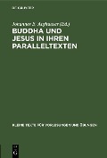 Cover-Bild zum Titel 'Buddha und Jesus in ihren Paralleltexten' von ''
