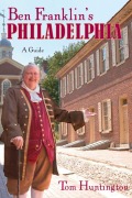 Cover-Bild zum Titel 'Ben Franklin's Philadelphia' von 'Tom Huntington'