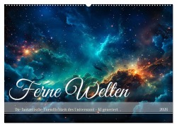 Cover-Bild zum Titel 'Ferne Welten (Wandkalender 2026 DIN A2 quer), CALVENDO Monatskalender' von 'Cathrin Illgen'