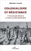 Cover-Bild zum Titel 'Colonialisme et résistance' von 'Benarab'