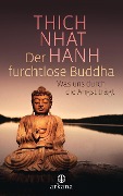 Der furchtlose Buddha - Thich Nhat Hanh