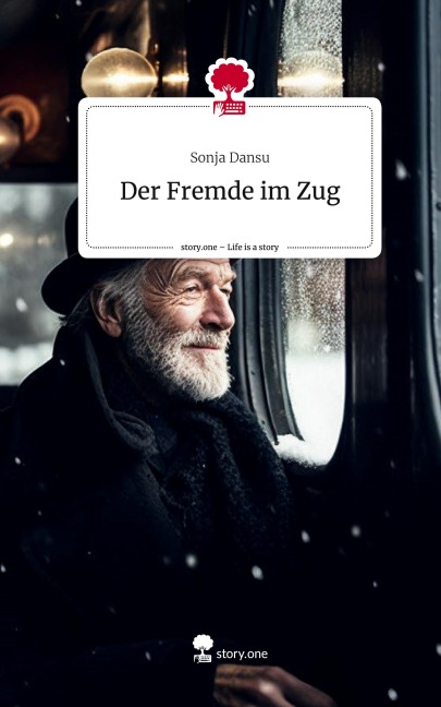 Der Fremde im Zug. Life is a Story - story.one - Sonja Dansu