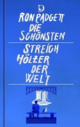 Cover-Bild zum Titel 'Die schönsten Streichhölzer der Welt' von 'Ron Padgett'