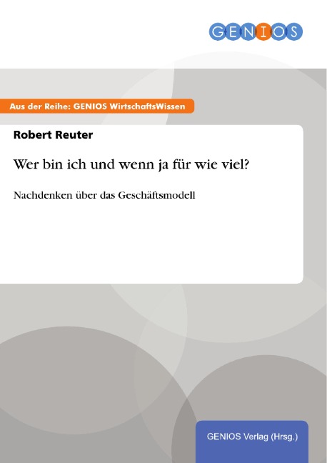 Wer bin ich und wenn ja für wie viel? - Robert Reuter