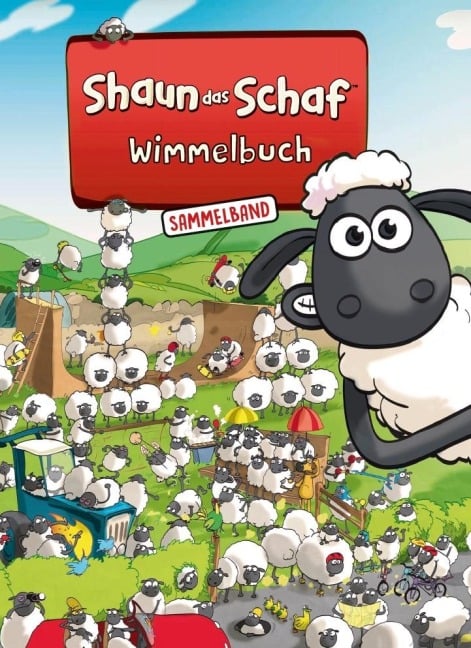 Shaun das Schaf Wimmelbuch - Der große Sammelband - Bilderbuch ab 3 Jahre - 