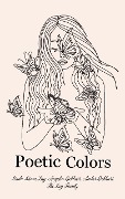 Poetic Colors - Amber Richhart, Angelia Richhart, Linda Diane Lay, Lay Family