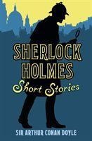 Sherlock Holmes Short Stories - Arthur Conan Doyle