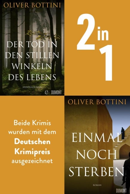 Der Tod in den stillen Winkeln des Lebens & Einmal noch sterben - Oliver Bottini