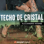 Cover-Bild zum Titel 'Techo de cristal' von 'Alejandro Hosne'