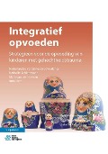 Cover-Bild zum Titel 'Integratief Opvoeden' von 'Debra Wesselmann, Cathy Schweitzer, Stefanie Armstrong'