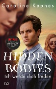 Cover-Bild zum Titel 'Hidden Bodies - Ich werde dich finden' von 'Caroline Kepnes'