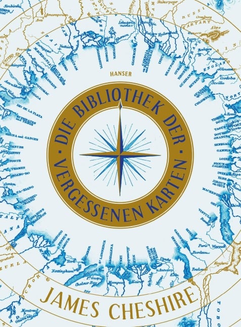 Die Bibliothek der vergessenen Karten - James Cheshire