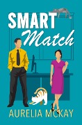 Cover-Bild zum Titel 'Smart Match' von 'Aurelia McKay'
