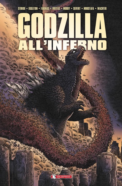 Godzilla all'inferno - James Stokoe, Bob Eggleton, Buster Moody, Ibrahim Moustafa, Dave Wachter
