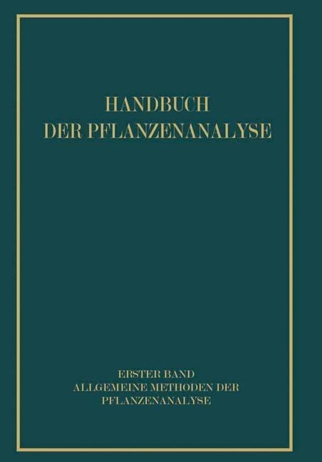Allgemeine Methoden der Pflanzenanalyse - R. Brieger, J. Matula, L. Michaelis, C. Weygand, Fritz Feigl