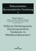 Cover-Bild zum Titel 'Höfische Dichtersprache. Gemeinsprachliche Tendenzen im Mittelhochdeutschen?' von ''