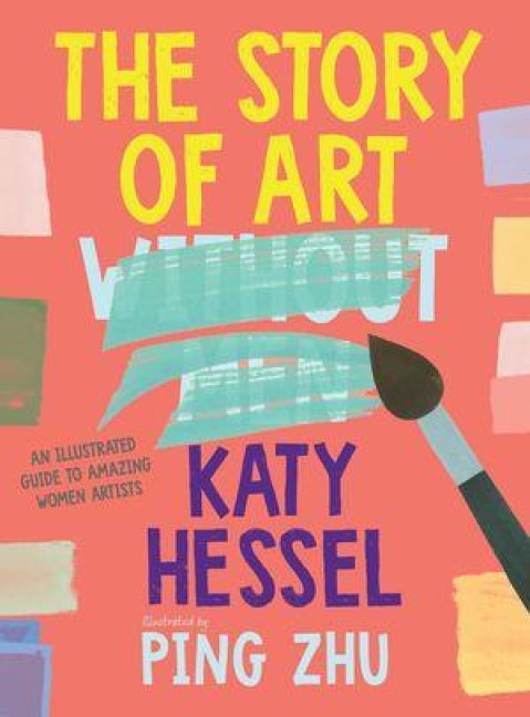 The Story of Art Without Men - Katy Hessel