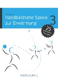 Handballnahe Spiele zur Erwärmung - Jörg Madinger