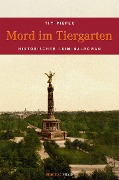 Cover-Bild zum Titel 'Mord im Tiergarten' von 'Tim Pieper'