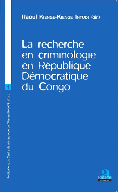 La recherche en criminologie en République Démocratique du Congo - Kienge-Kienge Intudi
