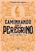 Cover-Bild zum Titel 'Caminhando com o peregrino' von 'Charles H. Spurgeon'