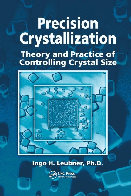 Precision Crystallization - Ingo Leubner