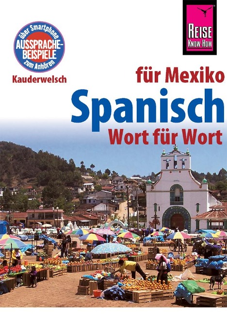 Reise Know-How Kauderwelsch Spanisch für Mexiko - Wort für Wort - Enno Witfeld