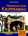 Handbuch zum Krippenbau - Peter Schrettl