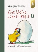 Cover-Bild zum Titel 'Eine kleine Hühner-RätselEI' von 'Wilhelm Bauer, Yvonne Bauer, Peter Gaymann'