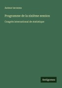 Cover-Bild zum Titel 'Programme de la sixième session' von 'Auteur Inconnu'
