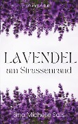 Cover-Bild zum Titel 'Lavendel am Strassenrand' von 'Sina Salis'