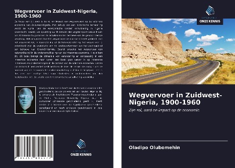 Wegvervoer in Zuidwest-Nigeria, 1900-1960 - Oladipo Olubomehin