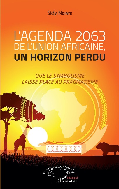 L'agenda 2063 de l'Union africaine, un horizon perdu - Ndiaye