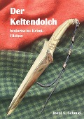 Cover-Bild zum Titel 'Der Keltendolch' von 'Josef S. Schmid'
