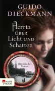 Cover-Bild zum Titel 'Herrin über Licht und Schatten' von 'Guido Dieckmann'