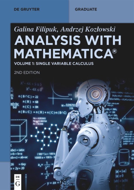 Analysis with Mathematica® - Galina Filipuk, Andrzej Koz¿owski