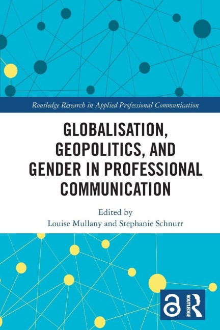 Globalisation, Geopolitics, and Gender in Professional Communication - 