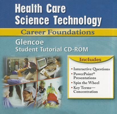 Health Care Science Technology: Career Foundations - McGraw Hill