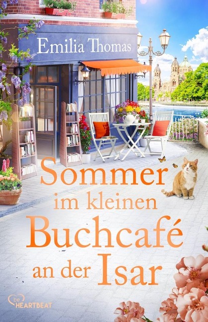 Sommer im kleinen Buchcafé an der Isar - Emilia Thomas