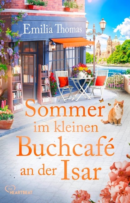 Sommer im kleinen Buchcafé an der Isar - Emilia Thomas