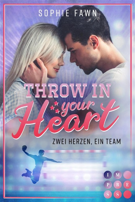 Throw in your Heart. Zwei Herzen, ein Team - Sophie Fawn