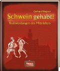 Cover-Bild zum Titel 'Schwein gehabt!' von 'Gerhard Wagner'