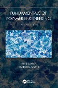 Cover-Bild zum Titel 'Fundamentals of Polymer Engineering, Third Edition' von 'Anil Kumar, Rakesh K. Gupta'